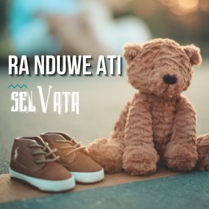 Ra Nduwe Ati (Wes Tak Paku) dari Selvata