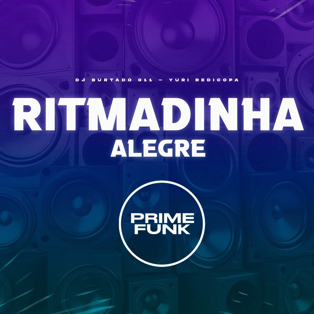 Ritmadinha Alegre (Explicit)