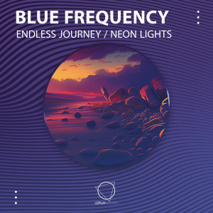 Blue Frequency的專輯Endless Journey / Neon Lights