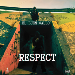 Album Respect (Explicit) from El Buen Gallo