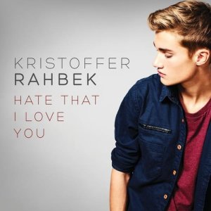 ดาวน์โหลดและฟังเพลง Hate That I Love You พร้อมเนื้อเพลงจาก Kristoffer Rahbek