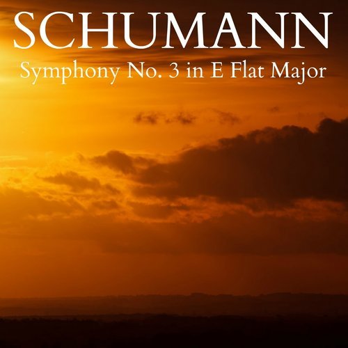 Symphony No. 3 in E Flat Major, Op. 97: I. Vivace