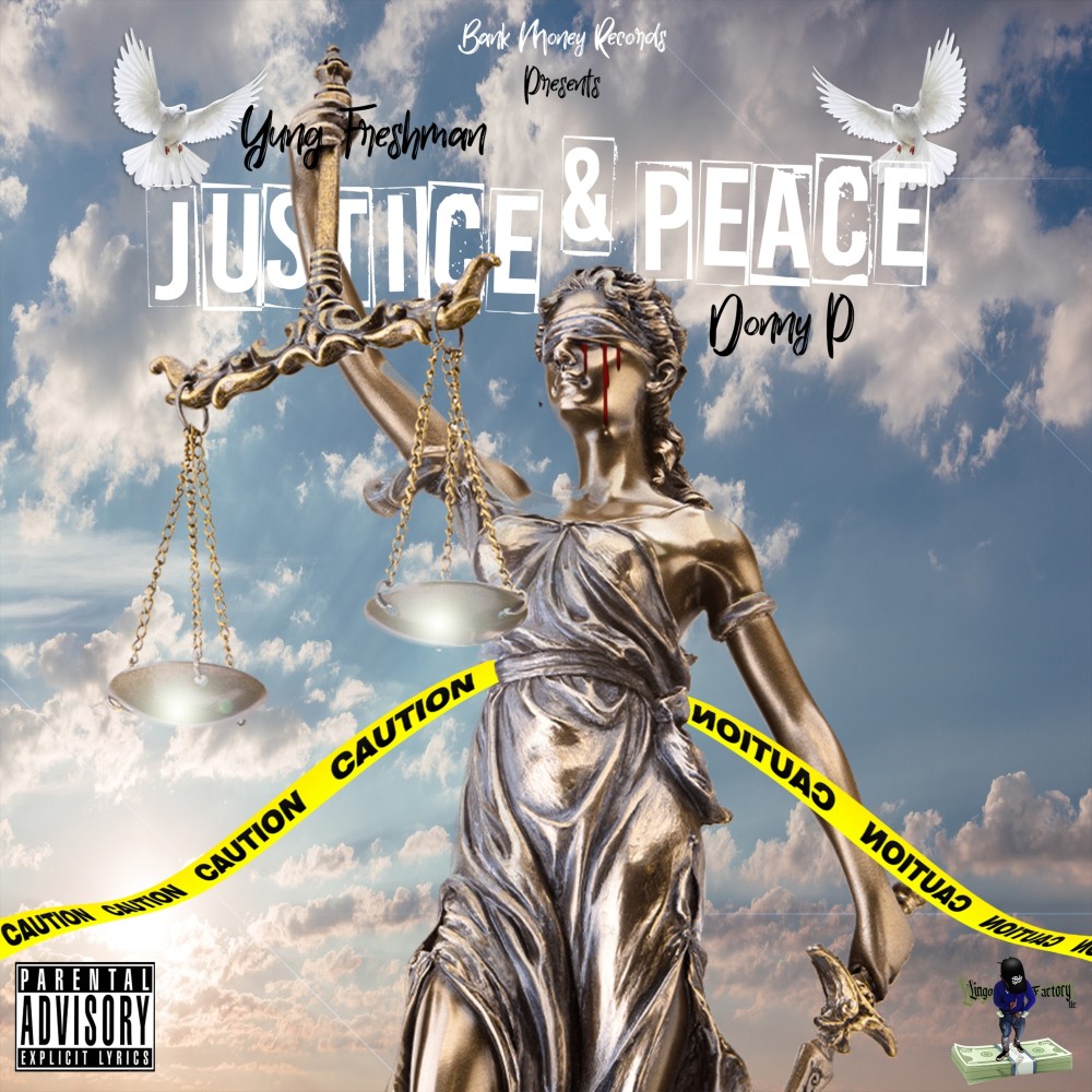 Justice & Peace (Explicit)