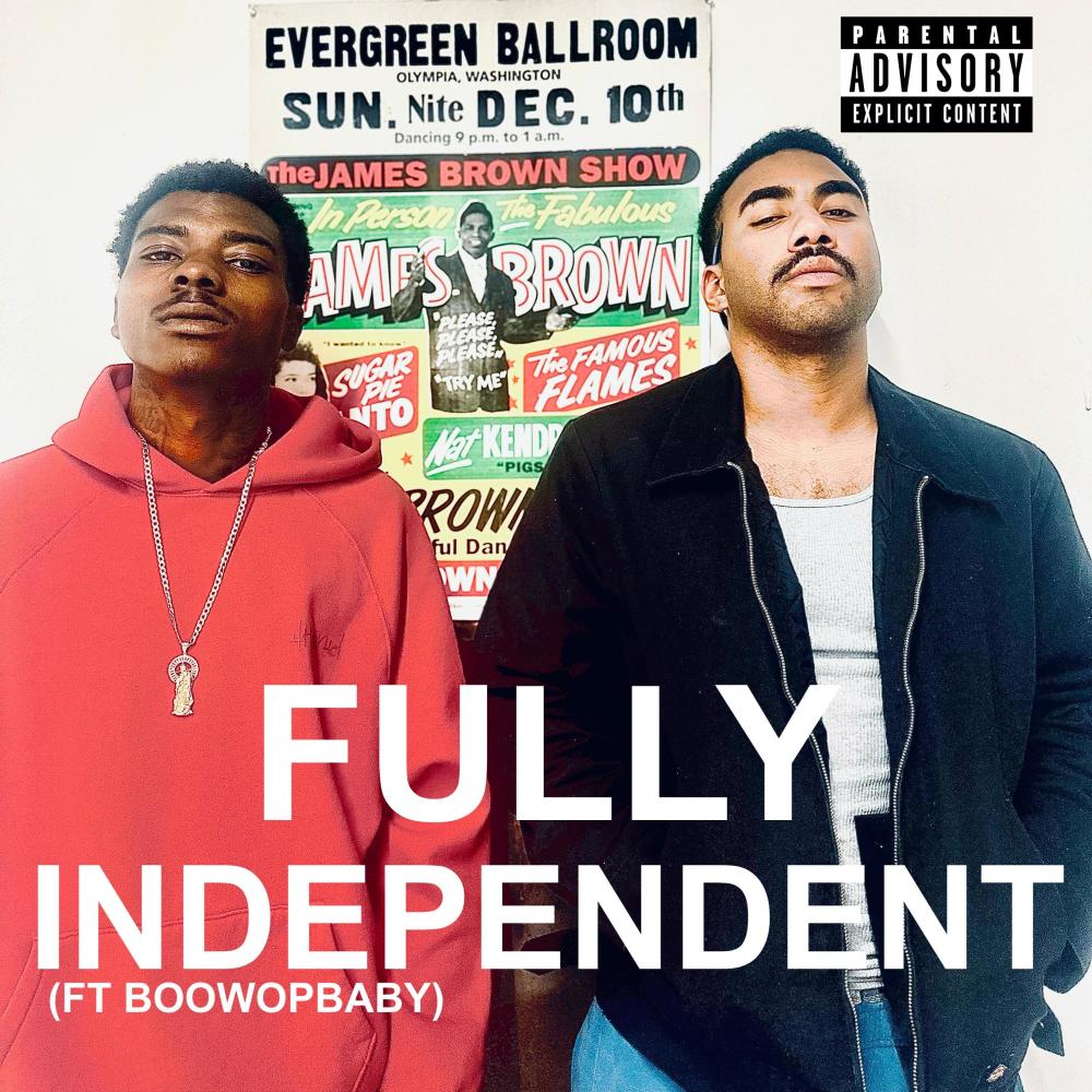 Fully Independent (feat. BoowopBaby) [Explicit]