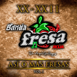 Album XX - XXII "Así O Más Fresas", Vol. 1 from Banda Fresa Roja