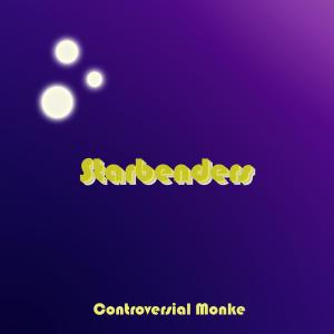 Album Starbenders (Explicit) from Controversial monke