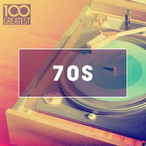อัลบัม 100 Greatest 70s: Golden Oldies From The 70s ศิลปิน Various Artists