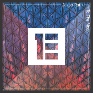 ดาวน์โหลดและฟังเพลง To the Moon พร้อมเนื้อเพลงจาก Jakob Roth