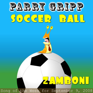 收聽Parry Gripp的Soccer Ball歌詞歌曲