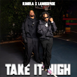 อัลบัม TAKE IT HIGH (Explicit) ศิลปิน RJmrLA