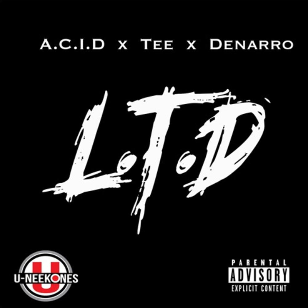 L.T.D. (feat. Tee Hudson & Antonio Denarro) (Explicit)