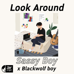 อัลบัม Look Around - Single ศิลปิน Blackwolf Boy