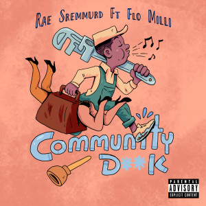 Rae Sremmurd的專輯Community D**k (Explicit)
