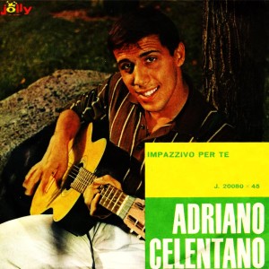 อัลบัม Impazzivo Per Te (Live In piazza Duomo a Milano) ศิลปิน Adriano Celentano