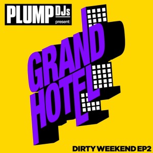 Bonsai Kat的專輯Plump DJs Present Dirty Weekend 2