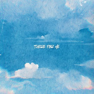 收聽Tyler Rootz的there for me歌詞歌曲