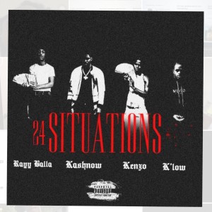 Listen to 24 Situation (feat. Kenzo Balla, Rayy Balla & K’Low) (Explicit) song with lyrics from Kashnow