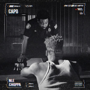 收聽NLE Choppa的Capo (Explicit)歌詞歌曲