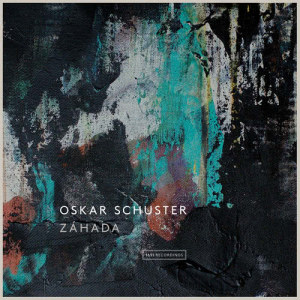 收聽Oskar Schuster的Schuster: Záhada歌詞歌曲