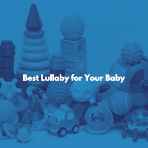 Children's Music Box的專輯Best Lullaby for Your Baby