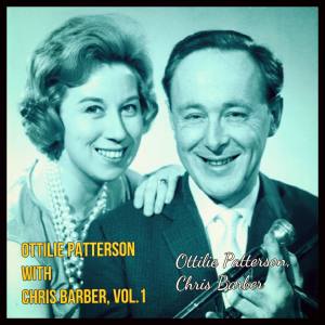 Album Ottilie Patterson with Chris Barber, vol.1 oleh Ottilie Patterson