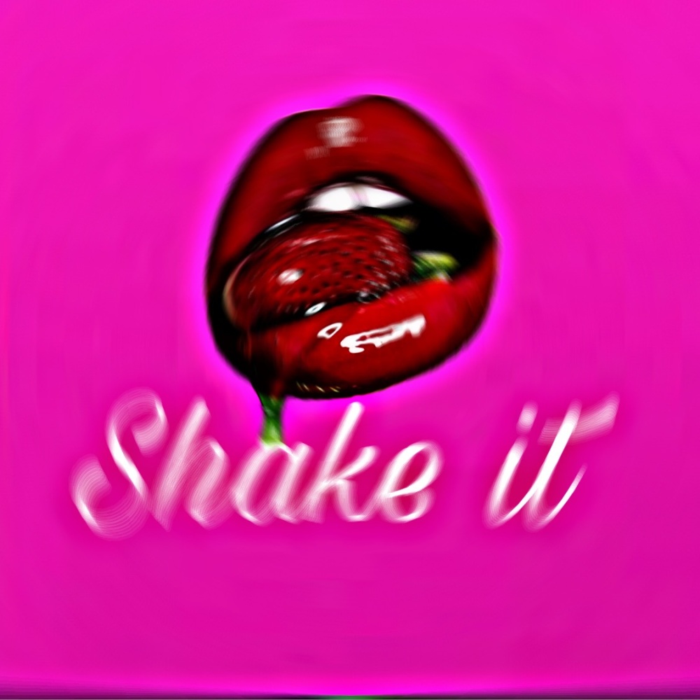 Shake It (Explicit)