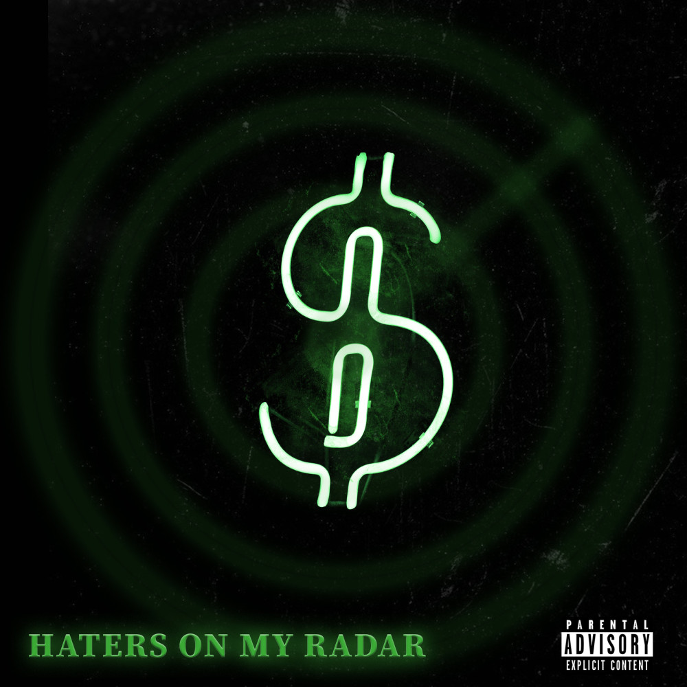 Haters on My Radar (Explicit)