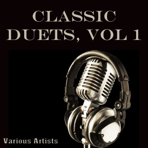 Various Artists的專輯Classic Duets, Vol. 1