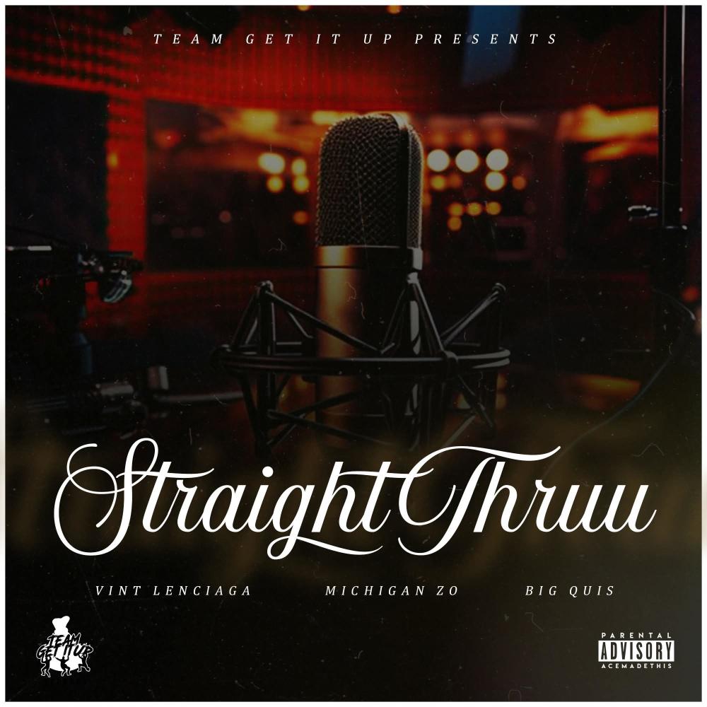 Straight Thruu (feat. BIG QUIS) (Explicit)