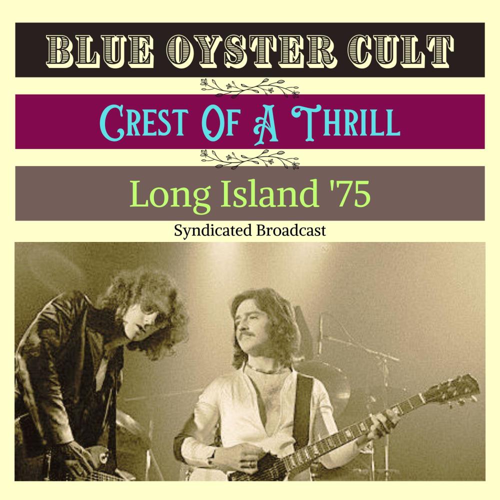 Crest Of A Thrill (Live Long Island '75)