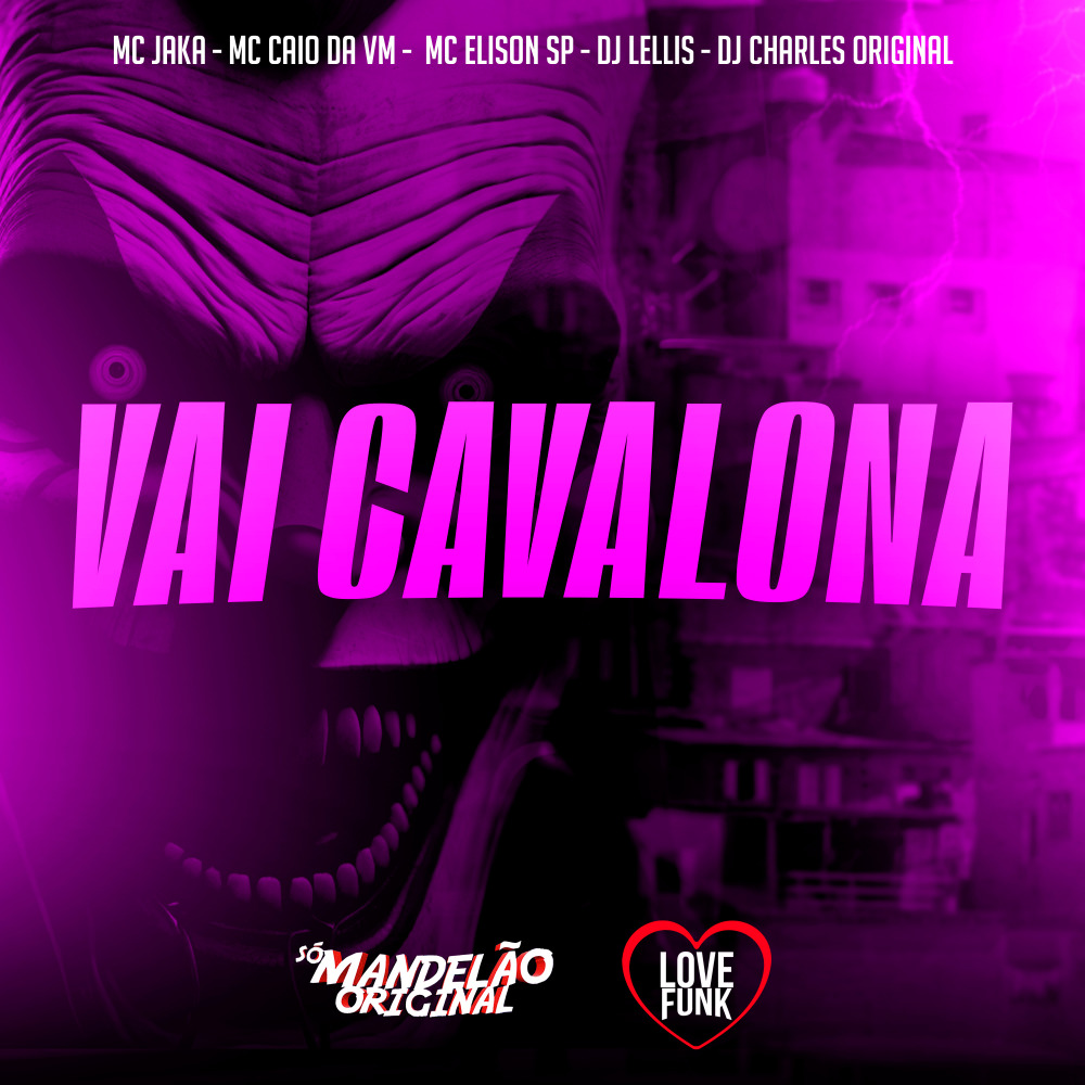 Vai Cavalona (Explicit)