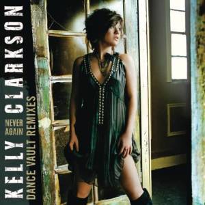 收聽Kelly Clarkson的Never Again (Album Version)歌詞歌曲