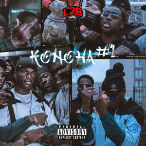 Listen to Konoha #1 (Explicit) song with lyrics from L2B Gang