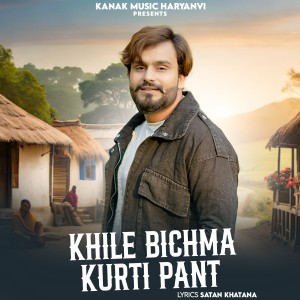 Listen to Khile Bichma Kurti Pant song with lyrics from Akash Bhamla