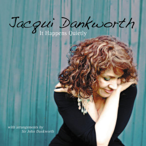 Jacqui Dankworth的專輯It Happens Quietly