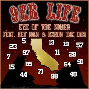 Eye Of The Niner的專輯9ER LIFE (feat. Key Man & Karon The Don) (Explicit)