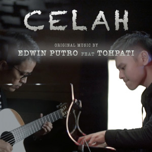 收听Edwin Putro的Celah歌词歌曲