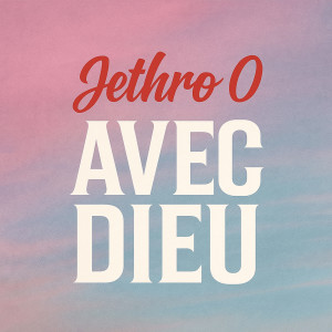 Album Avec Dieu from Jethro O