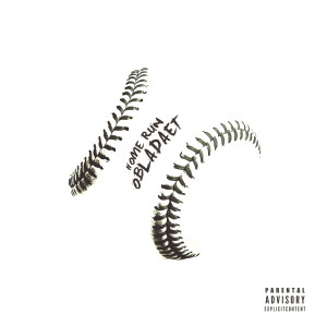 ดาวน์โหลดและฟังเพลง HOME RUN (Explicit) พร้อมเนื้อเพลงจาก OBLADAET
