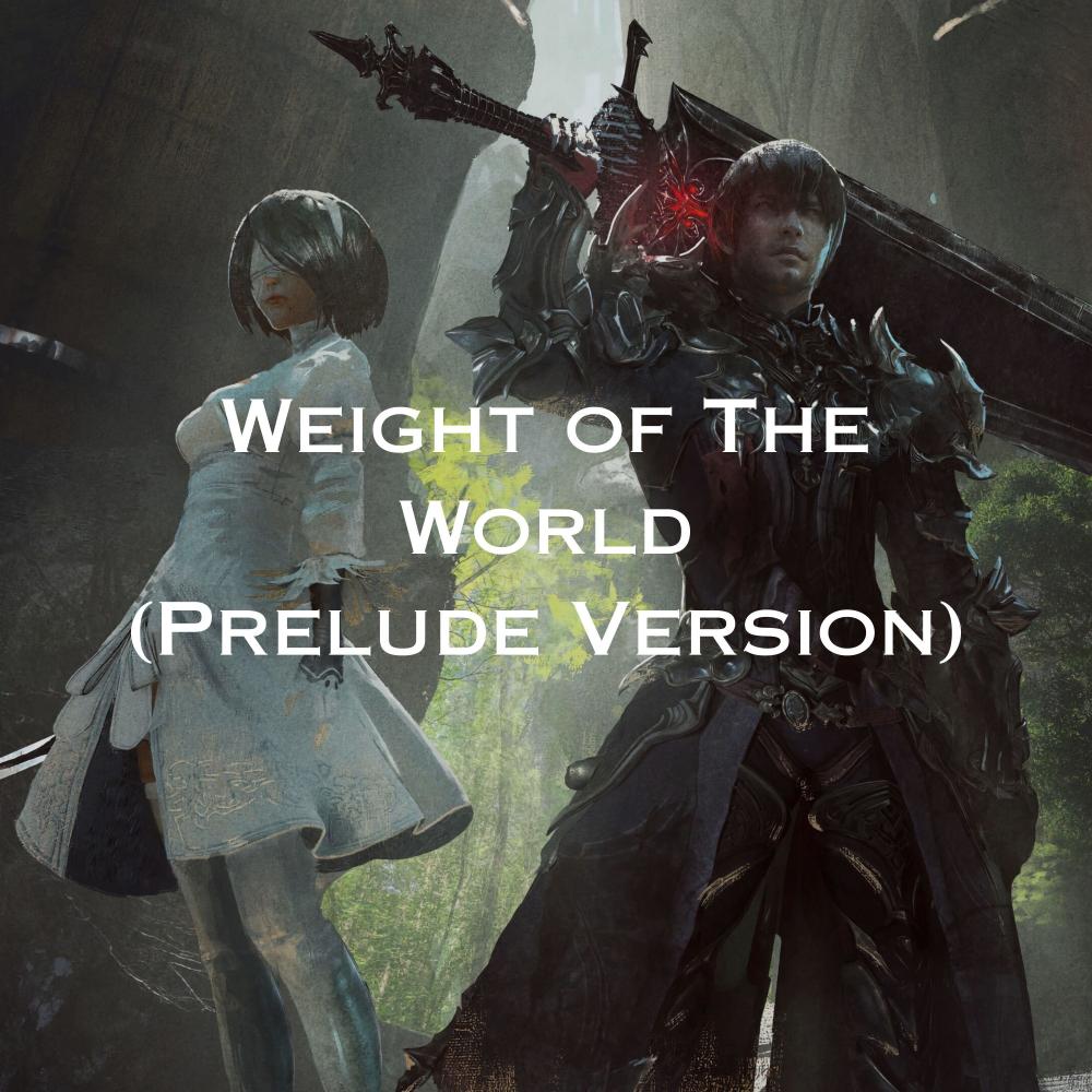 Weight of the World (Prelude Version Cover)