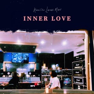 Dengarkan Inner Love lagu dari Harrisen Larner-Main dengan lirik