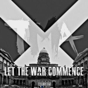 MIkey Cee的專輯Let The War Commence (feat. Mikey cee) (Explicit)