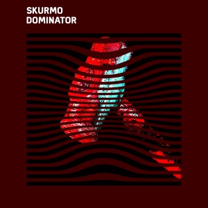 收聽Skurmo的Dominator歌詞歌曲