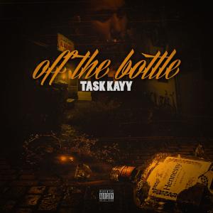 收聽Task Kayy的Off The Bottle (Explicit)歌詞歌曲
