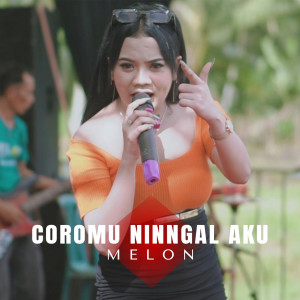 Album Coromu Ninggal Aku from Melon