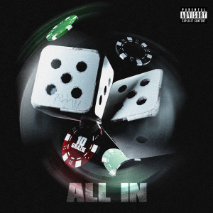 Dengarkan lagu All In (Explicit) nyanyian 10grazie dengan lirik