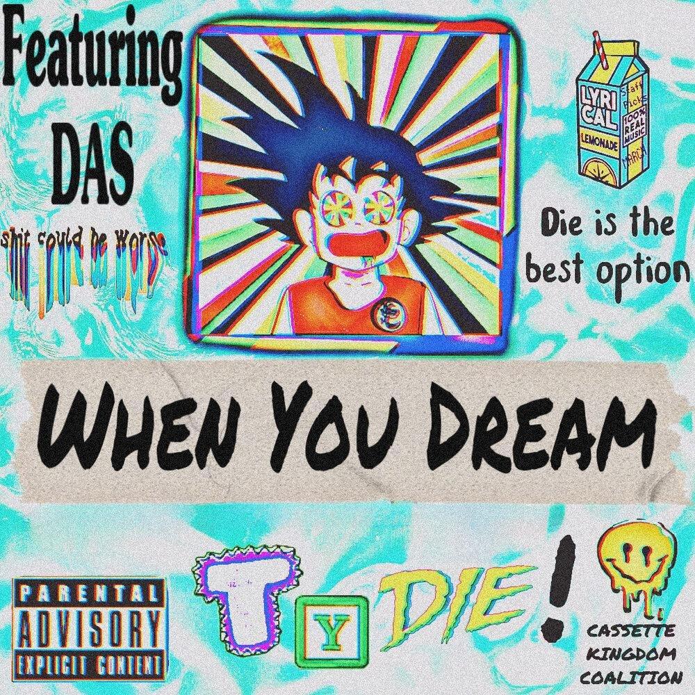When You Dream (feat. DAS) (Explicit)