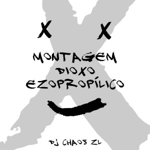 Album Montagem Dioxo Ezopropílico (Explicit) from ANÔNIMOS RECORDS