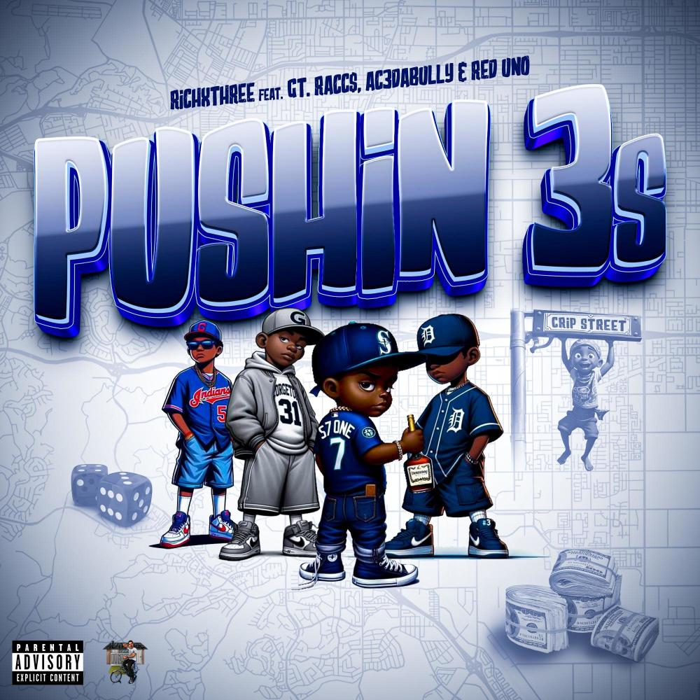 PUSHIN 3s (feat. GT RACC$, AC3DABULLY & RED UNO) (Explicit)