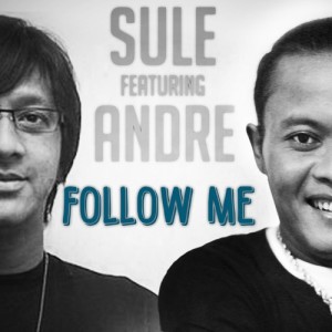Dengarkan lagu Follow Me nyanyian Sule dengan lirik